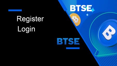 Cách đăng ký và đăng nhập tài khoản trong BTSE