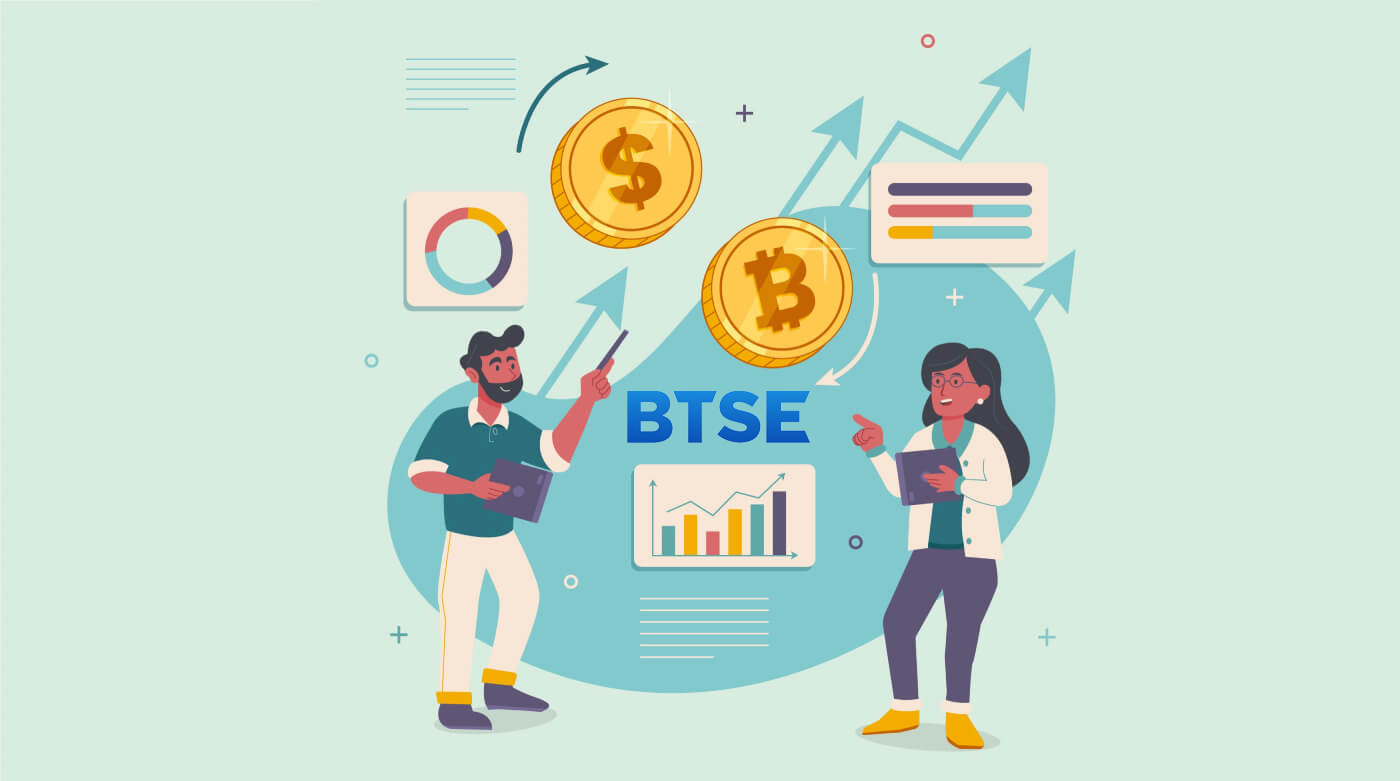 BTSE တွင် Crypto ငွေသွင်းခြင်းနှင့် ကုန်သွယ်မှုနည်း